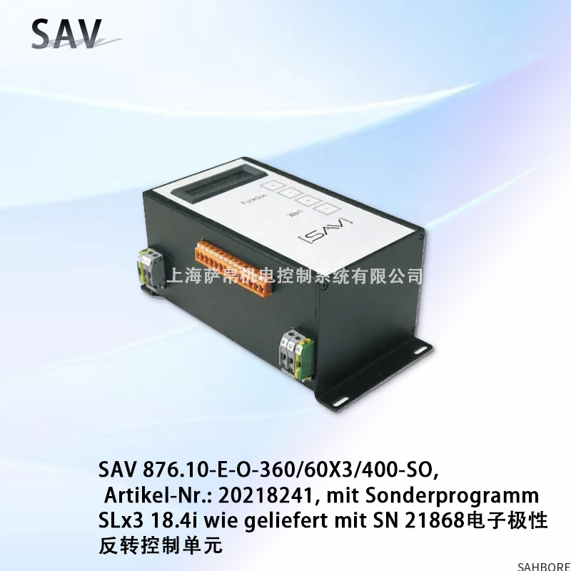 SAV 876.10-E-0-360/60X3/400-S0Artikel-Nr.:20218241,mit SonderprogrammSLx3 18.4i wie geliefert mit SN 21868电子极性反转控制单元